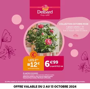 Promos de Jardineries et Animaleries à Saint-Martin-en-Haut | Octobre Rose s'invite dans vos jardineries Delbard !  sur Delbard | 01/10/2024 - 13/10/2024