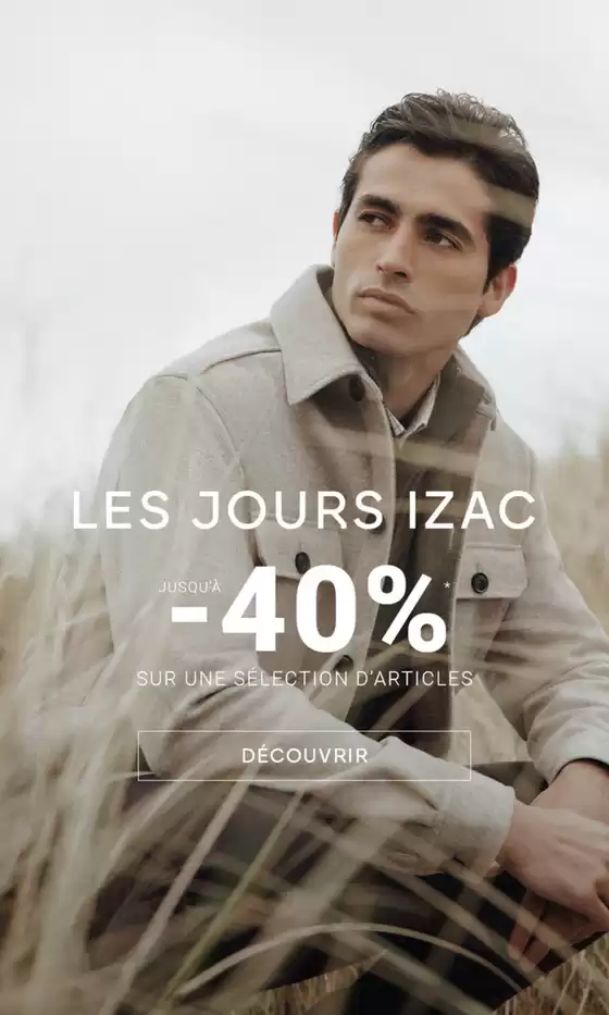 Les jours IZAC Jusqu'à -40%