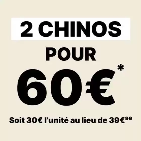 2 chinos pour 60€