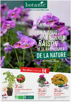 Promos de Jardineries et Animaleries à Grasse | On a tous De se rapprocher Une bonne Raison de l a nature sur Botanic | 16/10/2024 - 05/11/2024