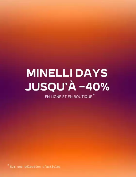 Minelli days Jusqu'à -40%