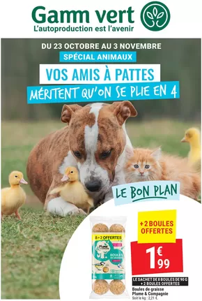 Promos de Jardineries et Animaleries à Saint-Herblain | Spécial animaux sur Gamm vert | 21/10/2024 - 03/11/2024