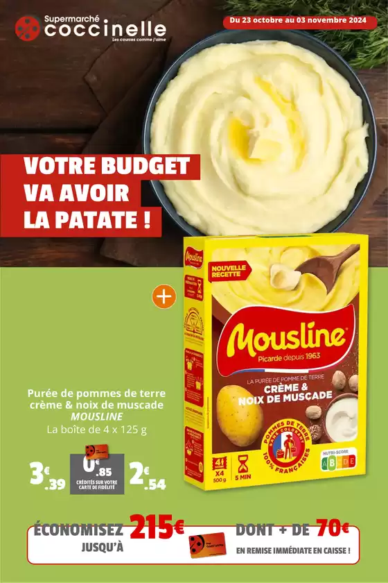 Catalogue Coccinelle Supermarché à Grande-Synthe | VOTRE BUDGET VA AVOIR LA PATATE ! | 23/10/2024 - 03/11/2024