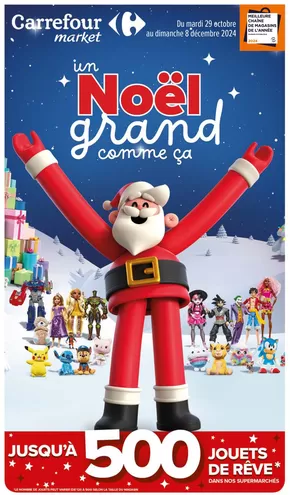 Catalogue Carrefour Market à Oullins | UN NOËL GRAND COMME ÇA | 29/10/2024 - 08/12/2024