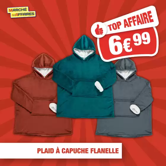 Catalogue Marché aux Affaires | Ambiance cosy avec nos Top Affaire. | 21/10/2024 - 02/11/2024