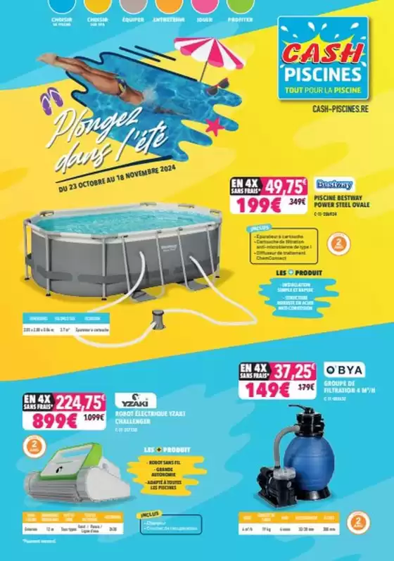 Catalogue Cash Piscines | Plongez dans l'été ! | 28/10/2024 - 18/11/2024