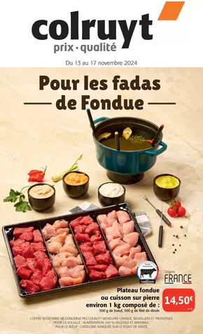 Catalogue Colruyt à Les Gras | Pour les fadas de Fondue | 13/11/2024 - 17/11/2024