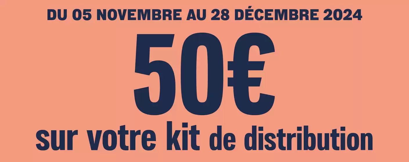 Catalogue Top Garage à Nantes | 50€ OFFERTS SUR VOTRE KIT DE DISTRIBUTION ! | 05/11/2024 - 28/12/2024