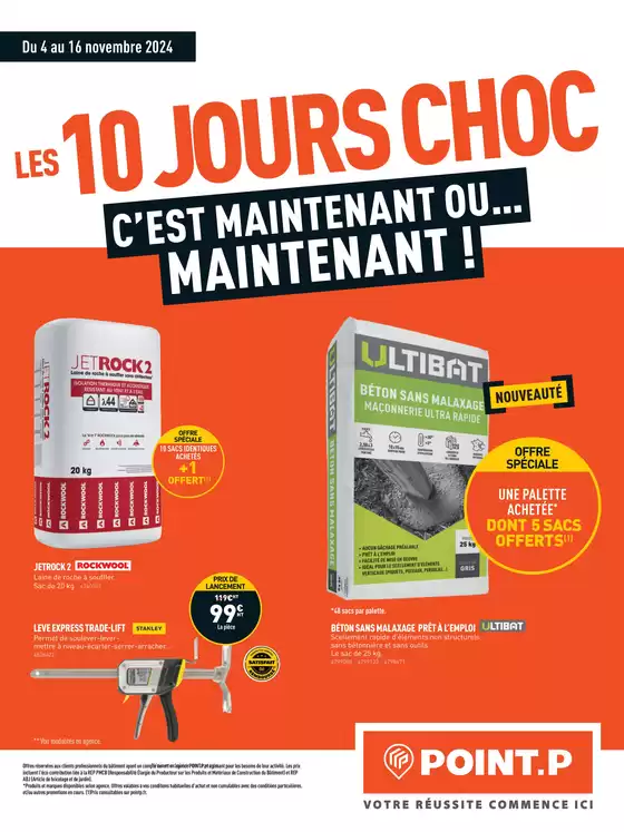 Catalogue Point P à Lanslevillard | Les 10 Jours Choc C’est Maintenant Ou… Maintenant! | 05/11/2024 - 16/11/2024