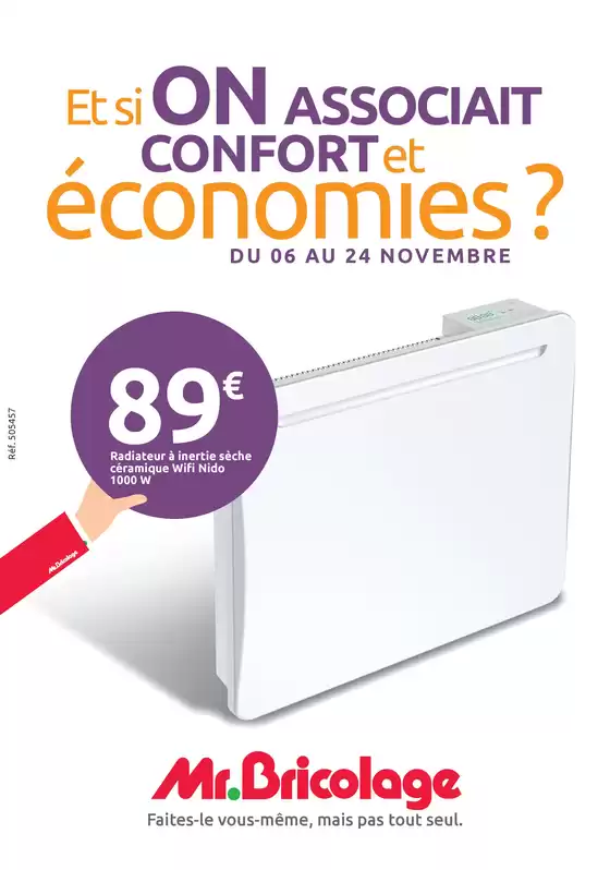 Catalogue Mr Bricolage à Pont-Saint-Esprit | Et si on associait confort et économies ? | 06/11/2024 - 24/11/2024