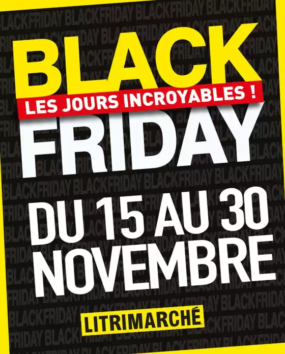 Catalogue Litrimarché à Sarreguemines | Black Friday | 07/11/2024 - 30/11/2024