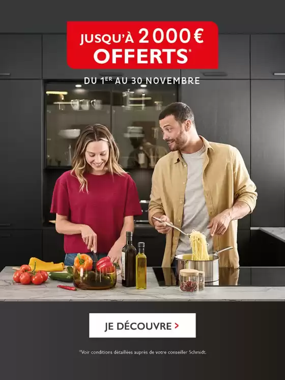 Catalogue Cuisines Schmidt à Macheren | Jusqu'à 2000 € offerts | 07/11/2024 - 30/11/2024