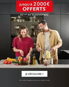 Promos de Meubles et Décoration à Vienne | Jusqu'à 2000 € offerts sur Cuisines Schmidt | 07/11/2024 - 30/11/2024