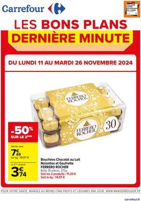 Catalogue Carrefour | LES BONS PLANS DE DERNIERE MINUTE | 11/11/2024 - 26/11/2024