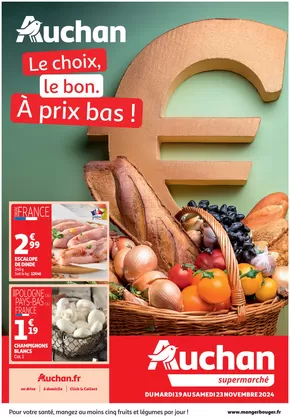 Catalogue Auchan Supermarché à Lens | Prix bas métiers de bouche | 19/11/2024 - 23/11/2024