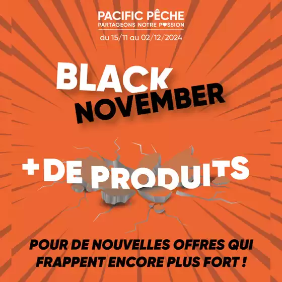 Catalogue Pacific Pêche à Forbach | Le Black November continue chez Pacific Pêche ! | 15/11/2024 - 02/12/2024