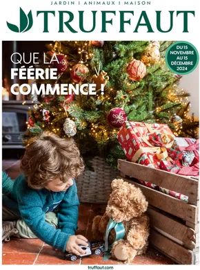 Promos de Jardineries et Animaleries | Que la féérie commence ! sur Truffaut | 18/11/2024 - 15/12/2024