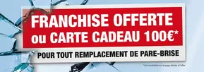 Promos de Auto et Moto à Balma | Franchise offerte ou carte cadeau 100 € sur Rapid Pare-brise | 18/11/2024 - 30/11/2024