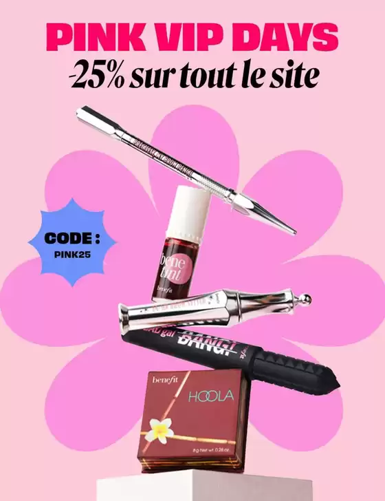 Catalogue Benefit Cosmetics à Rennes | Pink Vip Days | 20/11/2024 - 22/11/2024