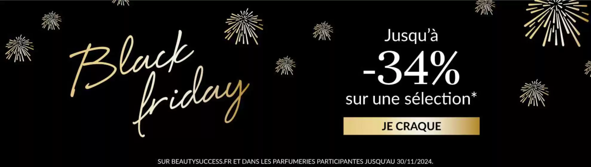 Catalogue Beauty Success à Grasse | Black Friday Jusqu'à -34% sur une sélection | 20/11/2024 - 30/11/2024