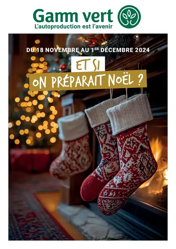 Catalogue Gamm vert à Saint-Priest (Rhône) | Et si on préparait Noël ? | 20/11/2024 - 01/12/2024