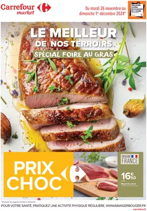 Catalogue Carrefour Market à Ugine | LE MEILLEUR DE NOS TERROIRS SPÉCIAL FOIRE AU GRAS | 26/11/2024 - 01/12/2024