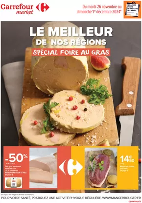 Catalogue Carrefour Market à Ugine | LE MEILLEUR DE NOS TERROIRS SPÉCIAL FOIRE AU GRAS | 26/11/2024 - 01/12/2024