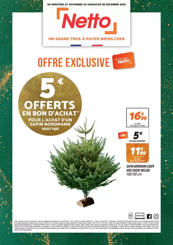 Catalogue Netto à Lyon | SEMAINE PROCHAINE : OFFRE EXCLUSIVE MA CARTE | 27/11/2024 - 09/12/2024