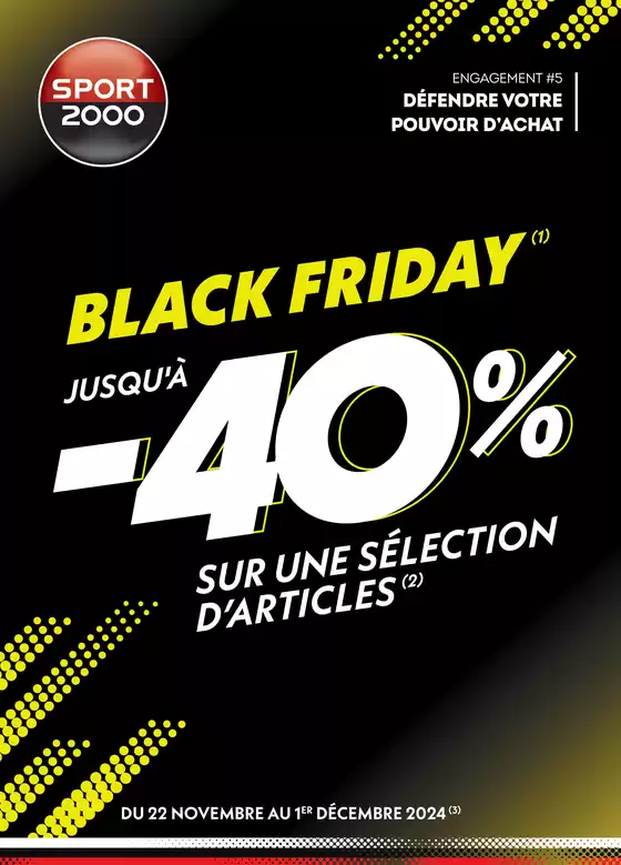 Catalogue Sport 2000 à Pont-Saint-Esprit | BLACK FRIDAY | 22/11/2024 - 01/12/2024