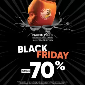 Promos de Black Friday à Gond-Pontouvre | Black Friday. Les bonnes affaires continue chez Pacific Pêche !  sur Pacific Pêche | 22/11/2024 - 02/12/2024