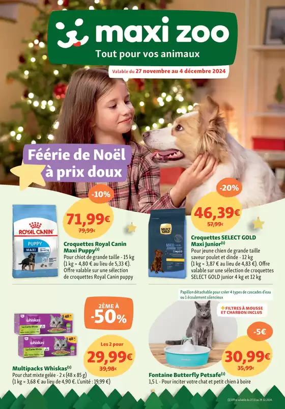 Catalogue Maxi Zoo à Saintes | Féérie de Noël à prix doux | 27/11/2024 - 04/12/2024