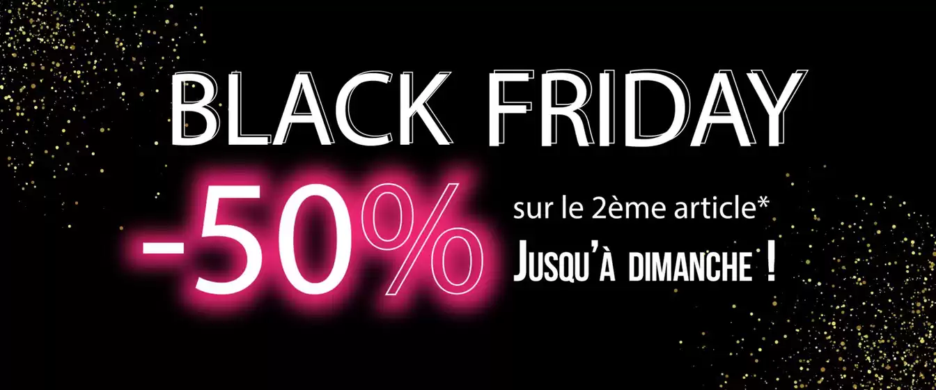 Black Friday : jusqu'à -50% 
