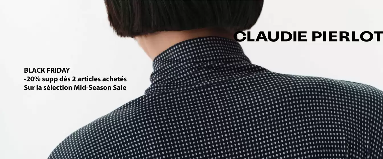 Catalogue Claudie Pierlot à Neuilly-sur-Seine | BLACK FRIDAY -20% supp dès 2 articles achetés Sur la sélection Mid-Season Sale | 27/11/2024 - 04/12/2024