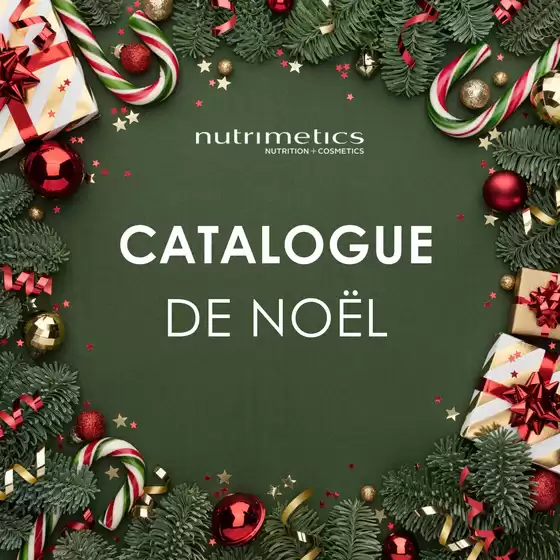 Catalogue Nutrimetics | CATALOGUE DE NOËL | 01/12/2024 - 24/12/2024