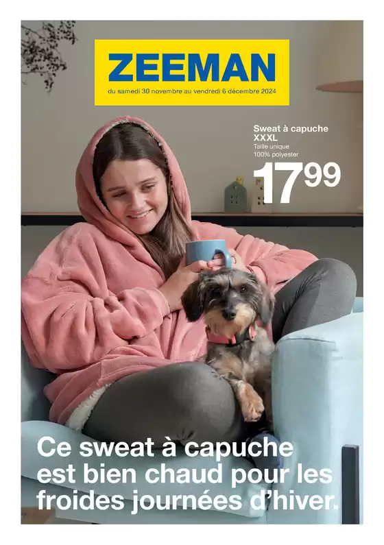 Catalogue Zeeman à Otterswiller | Cette semaine : Ce sweat à capuche est bien chaud pour les frides journées d'hiver. | 30/11/2024 - 06/12/2024