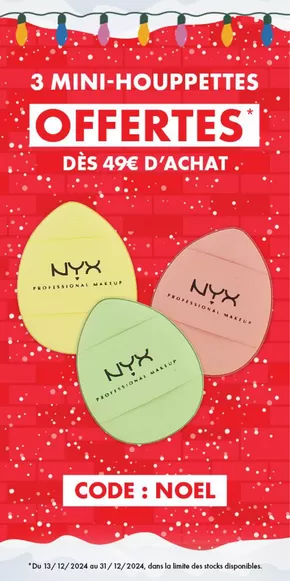 Promos de Noël à Saint-Laurent-du-Var | 3 mini-houppettes offertes dès 49€  sur NYX Professional Makeup | 13/12/2024 - 31/12/2024