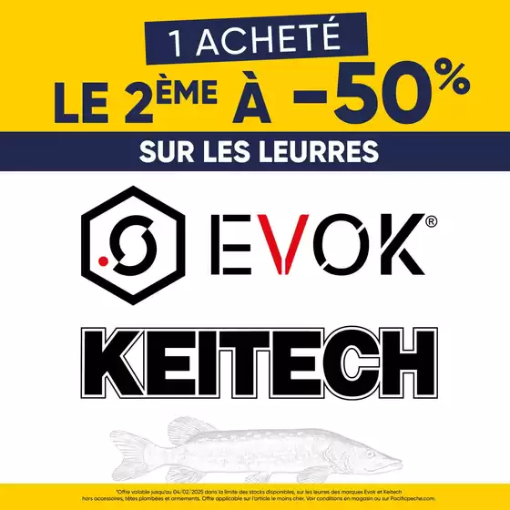 Catalogue Pacific Pêche à Lille | 1 Leurre acheté le 2ème à -50% sur les leurres EVOK et KEITECH | 27/12/2024 - 04/01/2025