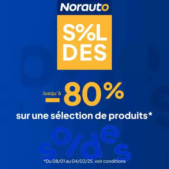 Catalogue Norauto à Lille | Jusqu'à -80% de remise sur une sélection de produits | 08/01/2025 - 04/02/2025