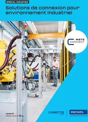 Catalogue Rexel à Saintes | Metz Connect - Solutions industrielles | 24/01/2025 - 31/03/2025