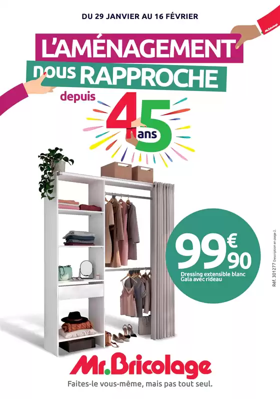 Catalogue Mr Bricolage à Persan | L'AMÉNAGEMENT NOUS RAPPROCHE DEPUIS 45 ANS | 29/01/2025 - 16/02/2025