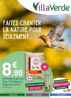 Promos de Jardineries et Animaleries à Brioude | Faites chanter la nature pour seulement... sur VillaVerde | 30/01/2025 - 28/02/2025