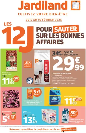 Promos de Jardineries et Animaleries à Pulnoy | LES 12J POUR SAUTER SUR LES BONNES AFFAIRES sur Jardiland | 03/02/2025 - 16/02/2025