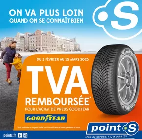 Promos de Auto et Moto à Le Muy | Du 3 février au 15 mars, Point S vous rembourse la TVA pour l'achat de pneus Goodyear !  sur Point S | 03/02/2025 - 15/03/2025