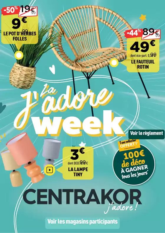 Catalogue Centrakor à Brioude | C'EST LA J'ADORE WEEK ! | 05/02/2025 - 16/02/2025