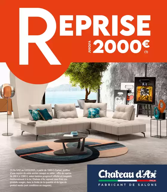 Catalogue Chateau d'Ax à Marseille | OPÉRATION REPRISE JUSQU'À 2000€ | 05/02/2025 - 12/03/2025