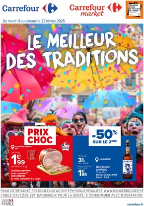 Catalogue Carrefour Market à La Rochelle (Charente Maritime) | LE MEILLEUR DES TRADITIONS | 11/02/2025 - 23/02/2025