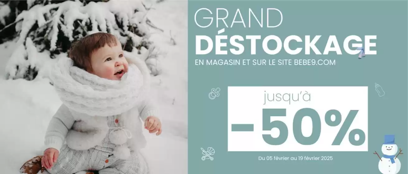 Catalogue Bébé 9 à Ars-sur-Moselle | Grand Destockage | 07/02/2025 - 19/02/2025