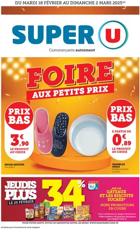 Promos de Supermarchés à Hochfelden | Foire petits prix  sur Super U | 18/02/2025 - 02/03/2025