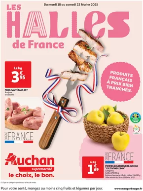 Catalogue Auchan Supermarché à Aix-en-Provence | Les Halles de France dans votre super | 18/02/2025 - 22/02/2025