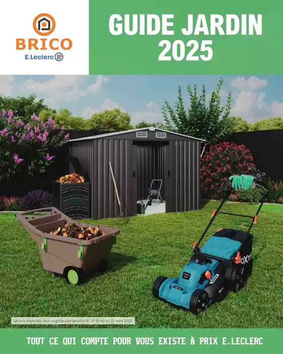 Catalogue E.Leclerc Brico à Bordeaux | Guide Jardin | 18/02/2025 - 31/12/2025